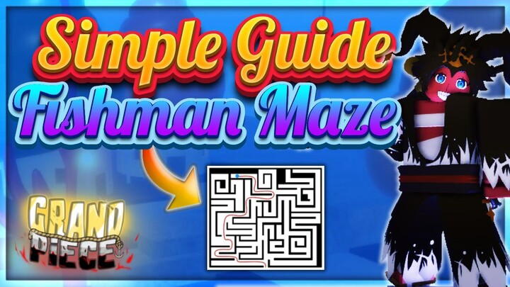 [GPO] How To Go Through Fishman Maze