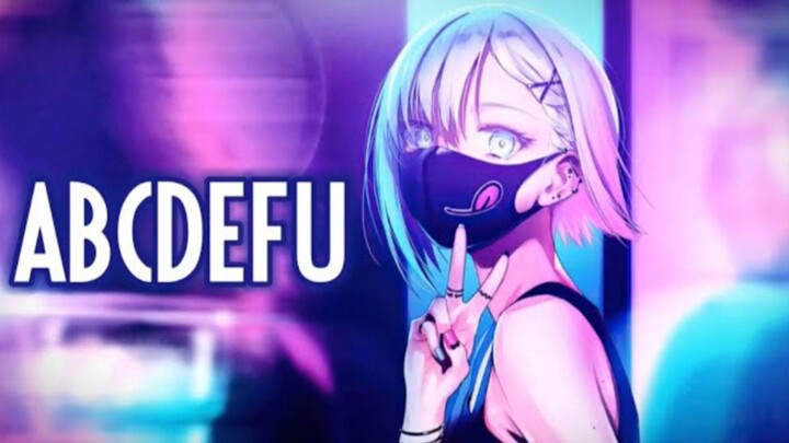 Nightcore ( Abcdefu )Lyrics.xy