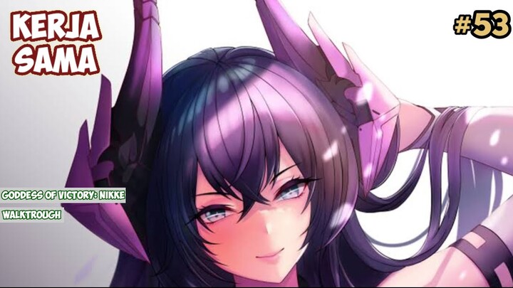 MOMMY ATAU KAKAK! Goddess Of Victory: Nikke GAMEPLAY #53