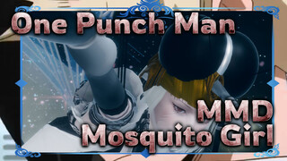 [One Punch Man MMD] Mosquito Girl (Re-Made)