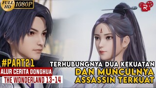 Terhubungnya Dua Kekuatan Dan Datangnya Assassin Terkuat - Alur Cerita Wonderland Part 21