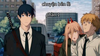 Chainsaws man - chuyện bên lề phần 1