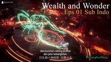 Wealth and Wonder Eps 01 Sub Indo