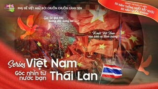 [Vietsub] Việt Nam - Góc Nhìn Từ Nước Bạn Thái Lan - Tập 1