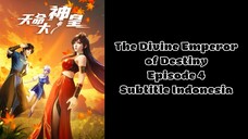 The Divine Emperor of Destiny Episode 4 Subtitle Indonesia