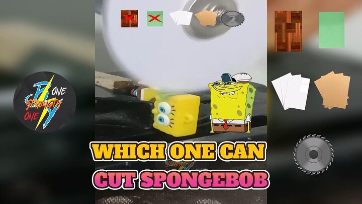 WHICH ONE CAN CUT SPONGEBOB