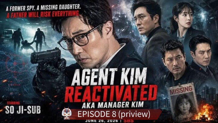 Agen Kim reaktivated ( Episode 8 priview,kembalinya 66 )