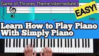 Simply Piano| Game of Thrones |Intermediate I |Piano Tutorial