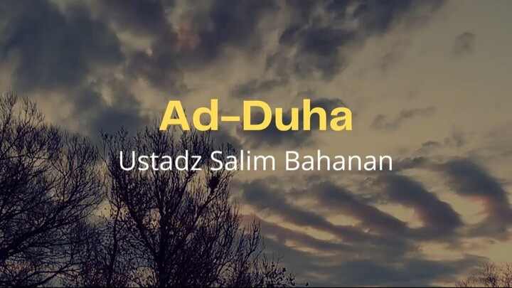 surah Ad-Duha ustadz Salim Bahanan