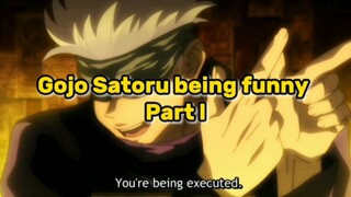 Gojo Satoru being funny|| Part l