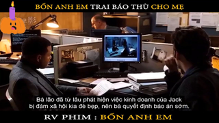 Phim: Bốn anh em -part4 #reviewphim