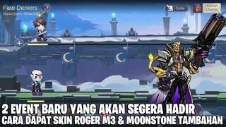 CARA DAPAT SKIN ROGER M3 DAN MOONSTONE TAMBAHAN DI EVENT BARU MOBILE LEGEND