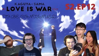 SEASON 3 ?!  KAGUYA SAMA LOVE IS WAR SEASON 2 EPISODE 12 BEST REACTION COMPILATION