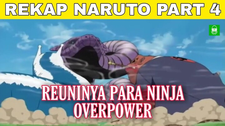 REUNI 3 SANNIN LEGENDARIS !! REKAP SELURUH ALUR CERITA ANIME NARUTO !! EPS 78-100
