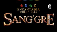Encantadia Chronicles: Sang'gre •6Ep