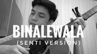 Binalewala - (SENTI VERSION) - Drei Raña