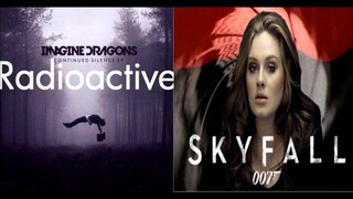 Radioactive Causes Skyfall (Imagine Dragons Vs Adele Mashup)