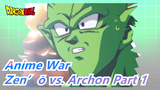 [Anime War] Zen’ō vs. Archon Part 1