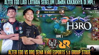 PERTARUNGAN SENGIT PAI VS DYRENN! GAME 2 RRQ SENA VS ALTER EGO | H3RO ESPORTS 5.0