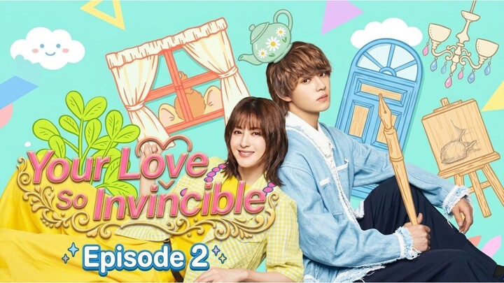 Your Love So Invincible Ep. 02 : Dunia Baru, Perasaan Baru 💼💔