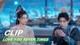 Chukong Wiped Away Tears for Xiangyun | Love You Seven Times EP14 | 七时吉祥 | iQIYI