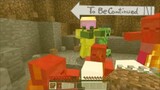 To Be Continued In Minecraft #6