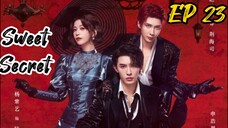 [ENG] EP 23 Sweet Secret