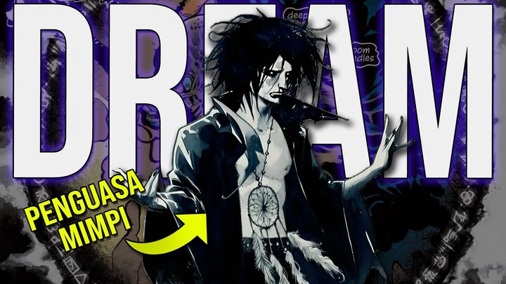 PERSONIFIKASI DARI MIMPI!!! SIAPA ITU DREAM OF THE ENDLESS DAN SEKUAT APA DIA??