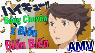 [Vua Bóng Chuyền Haikyuu, AMV] Bóng Chuyền x Biến Biến Biến