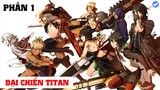 Đại Chiến Titan Phần 1 | Tóm Tắt Anime Hay I Dế Mèn Anime