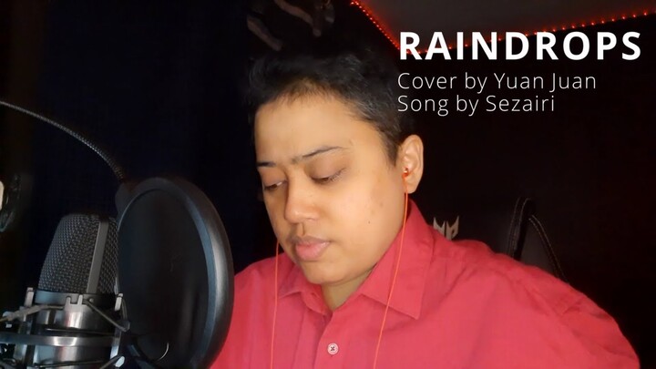 RAINDROPS (Cover) by Sezairi Sezali