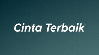 Cassandra - Cinta Terbaik (Lirik)