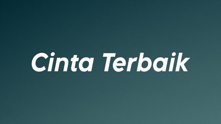 Cassandra - Cinta Terbaik (Lirik)