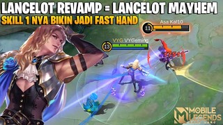 BUSET INI LANCELOT REVAMP TERLALU GAK MASUK AKAL! SKILL 1 NYA UNLIMITED! MOBILE LEGENDS