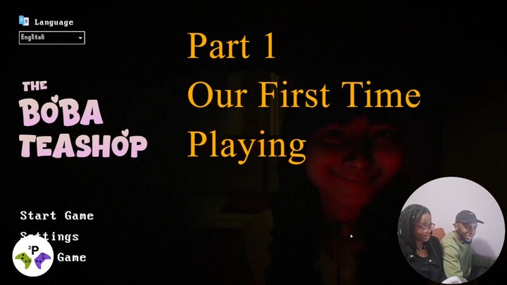 Part 1 Our First time playing - The Boba TeaShop