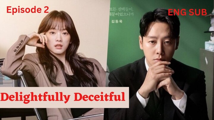 Delightfully Deceitful (2023) EP. 2_|EngSub|