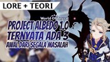 [LORE + TEORI] Project Albedo 1.0 : Ternyata ada 3, inilah awal dari segalanya | Genshin Impact Indo