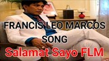 FRANCIS LEO MARCOS | SONG