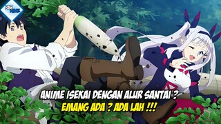 3 Rekomendasi anime isekai dengan Alur yang santai