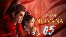 Love Of Nirvana - Episode 5 [2024] [Chinese]