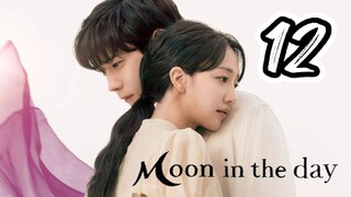 󾓮 낮에 뜨는 달 MOON IN A DAY       EP 12 ENG SUB