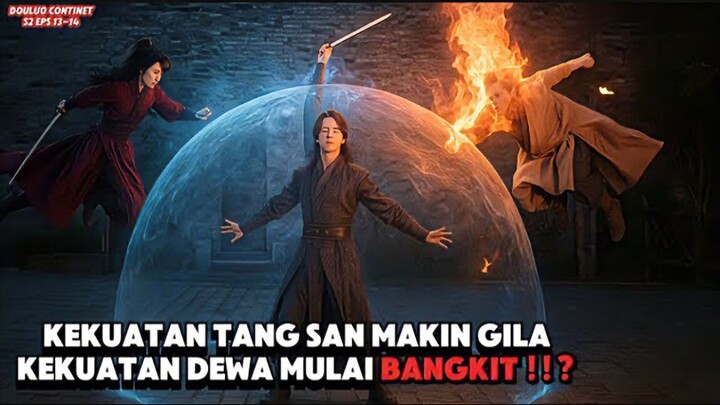 KEKUATAN BARU TANG SAN _ Alur Cerita Film DOULUO CONTINENT S2
