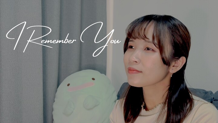 【Naya Yuria】Yui - I Remember You 『歌ってみた』#JPOPENT