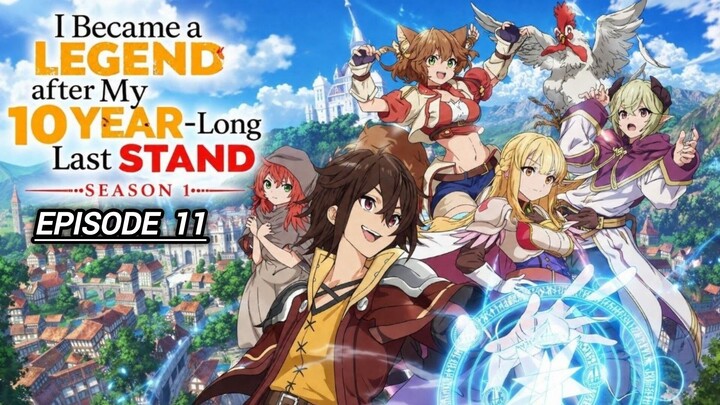 (New Anime) I Became A Legend After My 10 Year Long Last Stand Episode 11 Hindi Dub