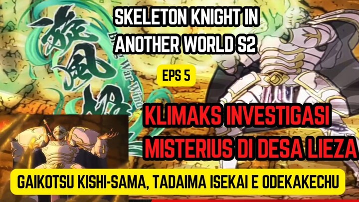 Skeleton Knight in Another World S2 eps 5 - Klimaks investigasi misterius di desa lieza