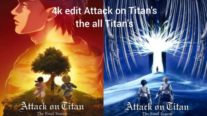 4k Edit Attack on Titan (The whole Titan's attack the human's)