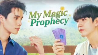 EP. 2 # MY MAGIC PROPHECY (ENGSUB)