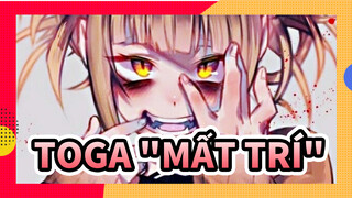 Toga Himiko "Mất trí" [1080P+]