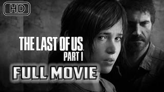 THE LAST OF US Part 1 | Full Game Movie