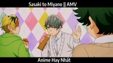 Sasaki to Miyano || AMV Hay Nhất